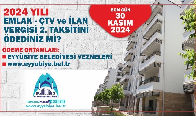 EyyübiyeBelediyesi’nden Emlak ve ÇTV 2. Taksit Duyurusu