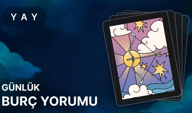 21 Haziran Yay Burcu Günlük Burç Yorumları